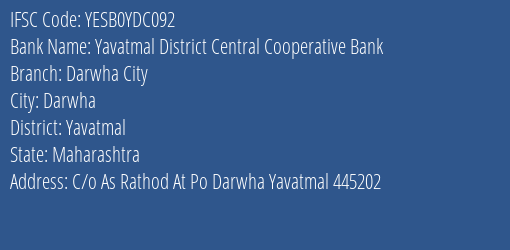 Yavatmal District Central Cooperative Bank Darwha City Branch Yavatmal IFSC Code YESB0YDC092