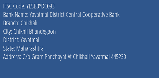 Yes Bank Yavatmal Dcc Bank Chikhali Branch Chikhli Bhandegaon IFSC Code YESB0YDC093