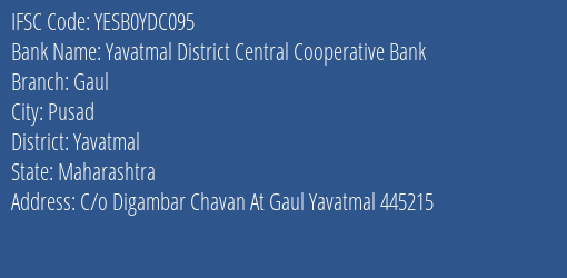 Yes Bank Yavatmal Dcc Bank Gaul Branch, Branch Code YDC095 & IFSC Code Yesb0ydc095