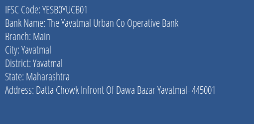 Yes Bank The Yavatmal Ucb Main Branch Yavatmal IFSC Code YESB0YUCB01