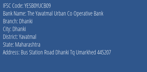 Yes Bank The Yavatmal Ucb Dhanki Branch Dhanki IFSC Code YESB0YUCB09