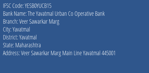 Yes Bank The Yavatmal Ucb Veer Sawarkar Marg Branch Yavatmal IFSC Code YESB0YUCB15