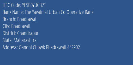 Yes Bank The Yavatmal Ucb Bhadrawati Branch Bhadravati IFSC Code YESB0YUCB21
