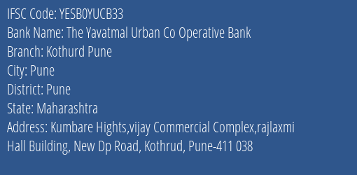 Yes Bank The Yavatmal Ucb Kothurd Pune Branch, Branch Code YUCB33 & IFSC Code Yesb0yucb33