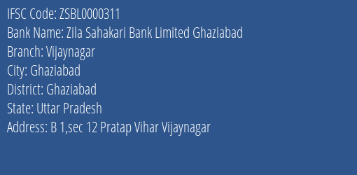 Zila Sahakari Bank Limited Ghaziabad Vijaynagar Branch IFSC Code