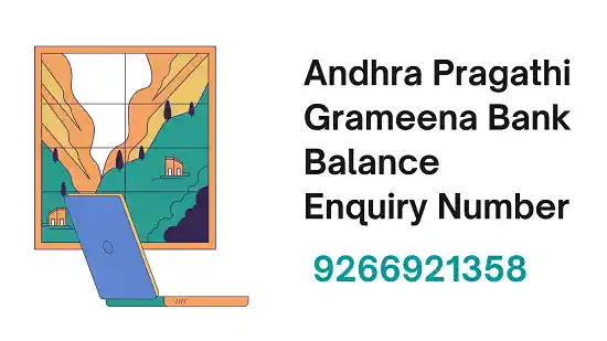 Andhra Pragathi Grameena Bank Balance Enquiry Number 9266921358