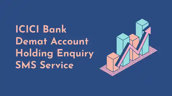 ICICI Bank Demat Account Holding Enquiry Number