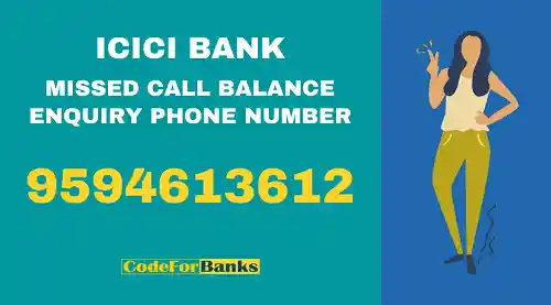 ICICI Bank Missed Call Balance Enquiry Phone Number 9594613612