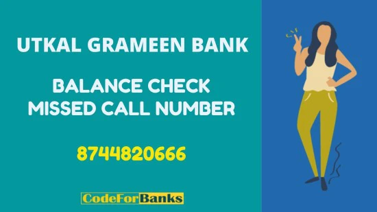 Utkal Grameen Bank Balance Check Number