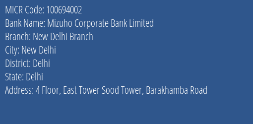 Mizuho Corporate Bank Limited New Delhi Branch MICR Code