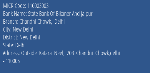 State Bank Of Bikaner And Jaipur Chandni Chowk Delhi MICR Code