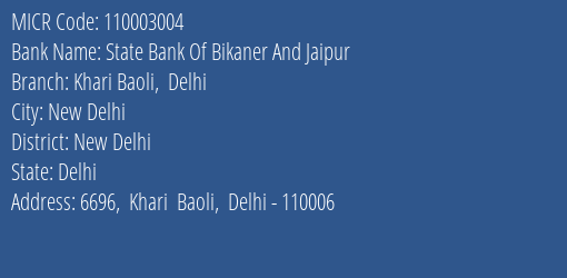 State Bank Of Bikaner And Jaipur Khari Baoli Delhi MICR Code