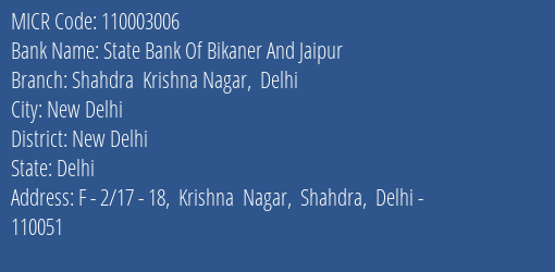 State Bank Of Bikaner And Jaipur Shahdra Krishna Nagar Delhi MICR Code