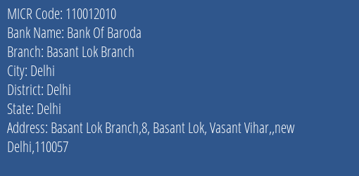 Bank Of Baroda Basant Lok Branch Branch MICR Code 110012010