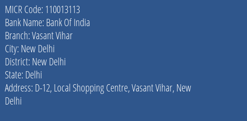 Bank Of India Vasant Vihar Branch Address Details and MICR Code 110013113