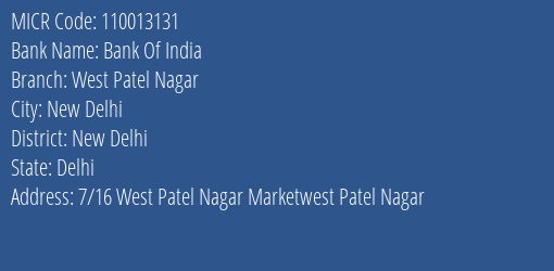 Bank Of India West Patel Nagar Branch Address Details and MICR Code 110013131