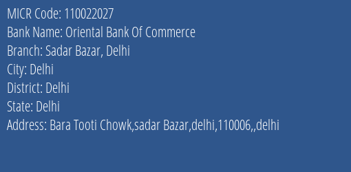 Oriental Bank Of Commerce Sadar Bazar Delhi MICR Code