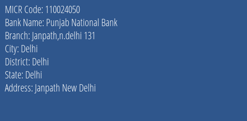Punjab National Bank Janpath N.delhi 131 Branch Address Details and MICR Code 110024050