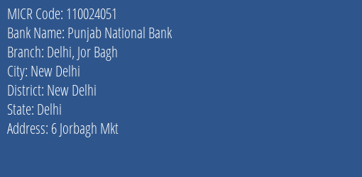 Punjab National Bank Delhi, Jor Bagh MICR Code