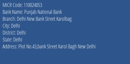 Punjab National Bank Delhi New Bank Street Karolbag Branch Address Details and MICR Code 110024053