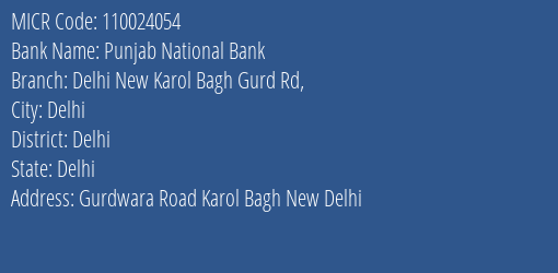 Punjab National Bank Delhi New Karol Bagh Gurd Rd Branch Address Details and MICR Code 110024054