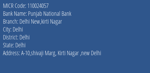 Punjab National Bank Delhi New Kirti Nagar Branch Address Details and MICR Code 110024057