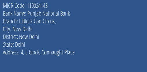 Punjab National Bank L Block Con Circus, MICR Code
