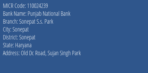 Punjab National Bank Sonepat S.s. Park Branch Address Details and MICR Code 110024239