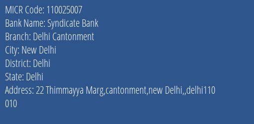 Syndicate Bank Delhi Cantonment Branch Address Details and MICR Code 110025007
