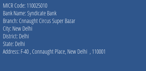 Syndicate Bank Cnnaught Circus Super Bazar Branch Address Details and MICR Code 110025010