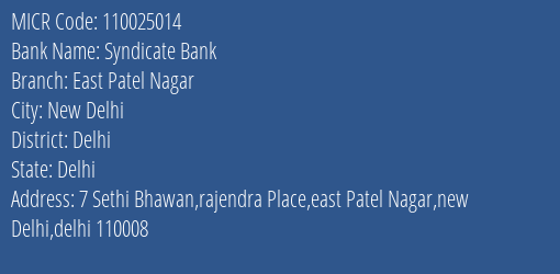 Syndicate Bank East Patel Nagar Branch Address Details and MICR Code 110025014