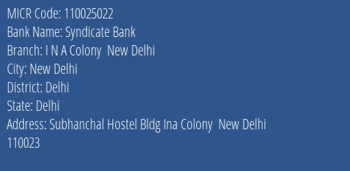 Syndicate Bank I N A Colony New Delhi Branch Address Details and MICR Code 110025022