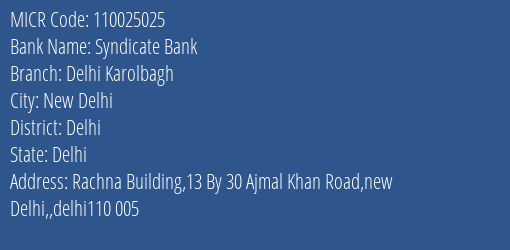 Syndicate Bank Delhi Karolbagh Branch Address Details and MICR Code 110025025