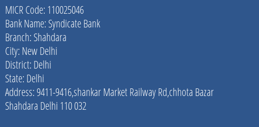 Syndicate Bank Shahdara Branch Address Details and MICR Code 110025046