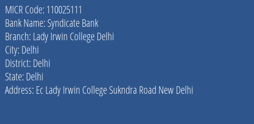 Syndicate Bank Lady Irwin College Delhi Branch Address Details and MICR Code 110025111