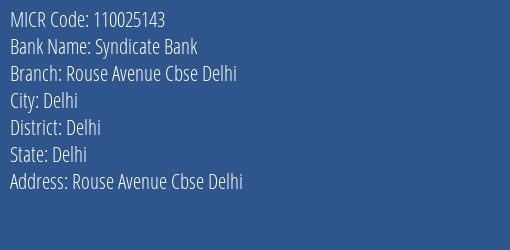 Syndicate Bank Rouse Avenue Cbse Delhi Branch Address Details and MICR Code 110025143