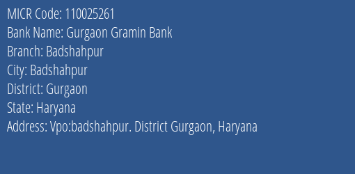 Gurgaon Gramin Bank Badshahpur MICR Code