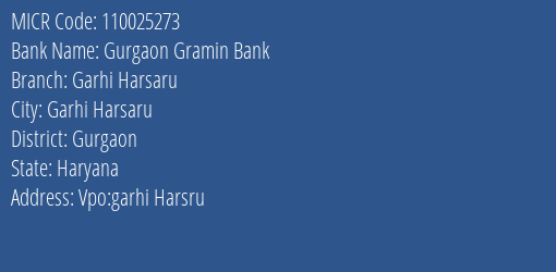 Gurgaon Gramin Bank Garhi Harsaru MICR Code