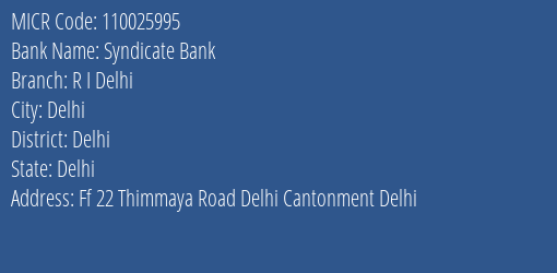 Syndicate Bank R I Delhi Branch Address Details and MICR Code 110025995