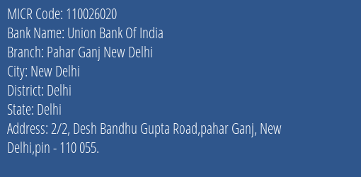 Union Bank Of India Pahar Ganj New Delhi Branch Address Details and MICR Code 110026020