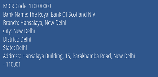 The Royal Bank Of Scotland N V Hansalaya New Delhi MICR Code