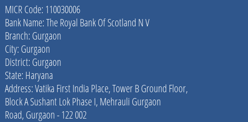 The Royal Bank Of Scotland N V Gurgaon MICR Code