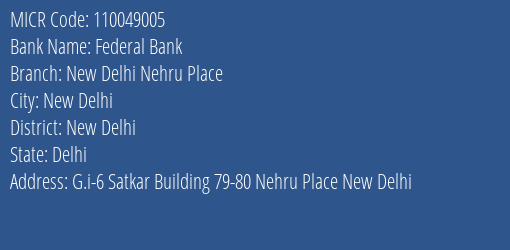 Federal Bank New Delhi Nehru Place MICR Code