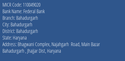 Federal Bank Bahadurgarh MICR Code