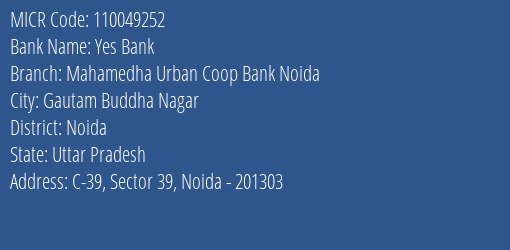Mahamedha Urban Coop Bank Noida MICR Code