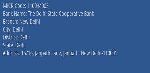 The Delhi State Cooperative Bank Limited New Delhi MICR Code