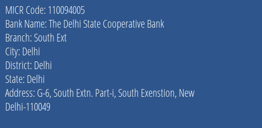 The Delhi State Cooperative Bank South Ext MICR Code