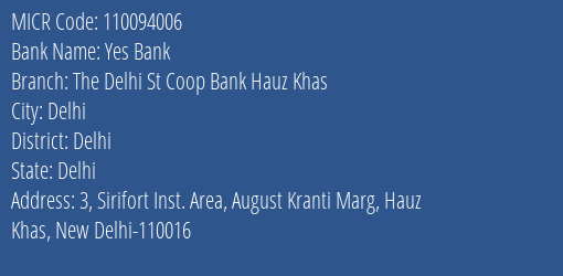 The Delhi State Cooperative Bank Hauz Khas MICR Code