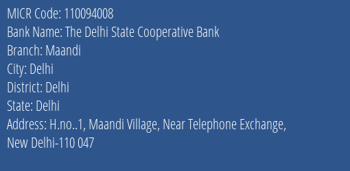 The Delhi State Cooperative Bank Limited Mehrauli MICR Code