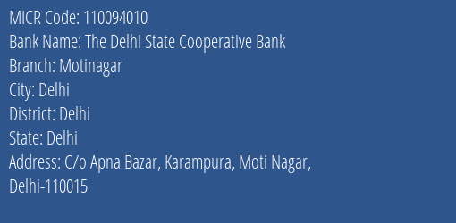 The Delhi State Cooperative Bank Limited Moti Nagar MICR Code